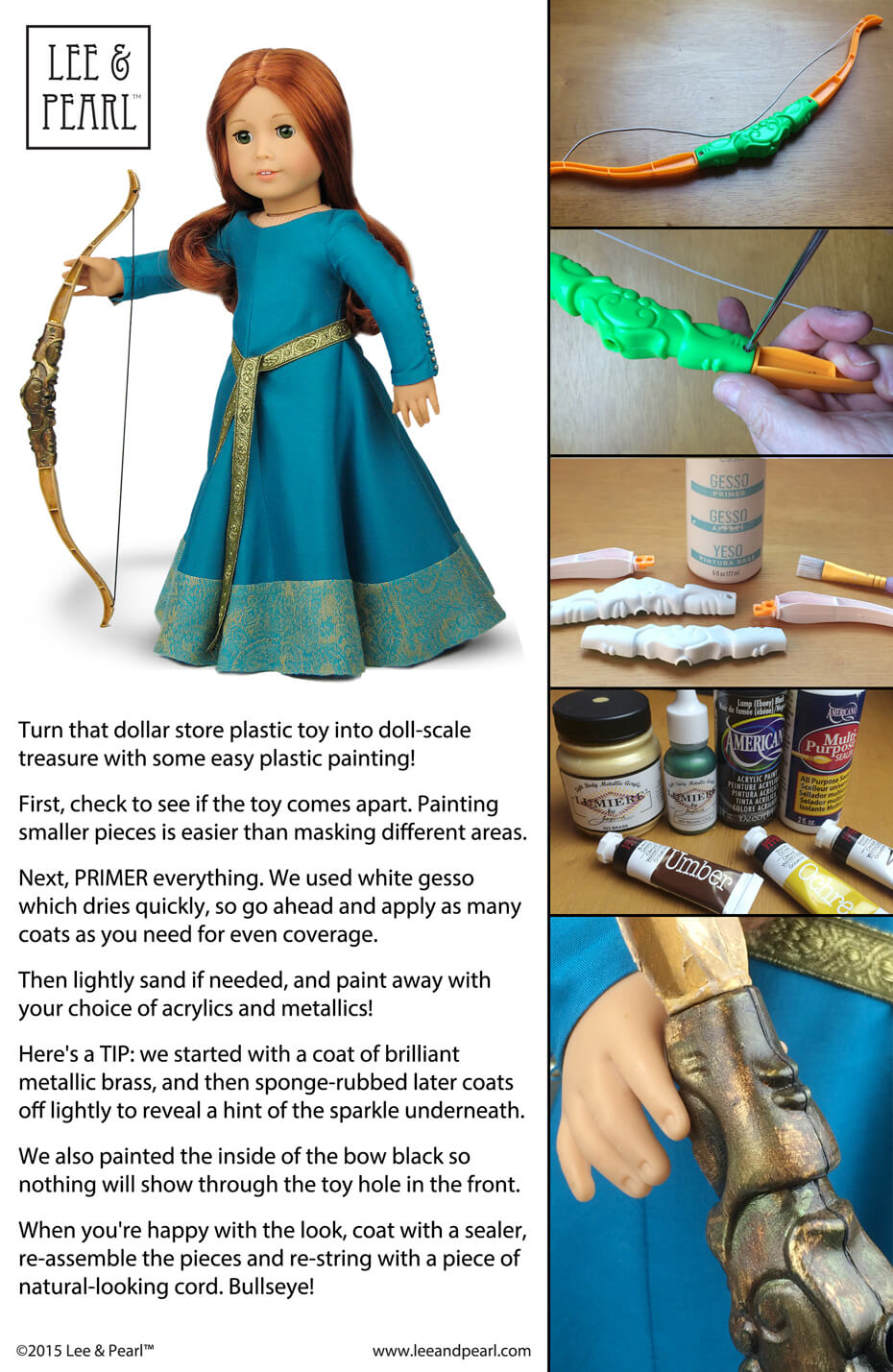 At Lee & Pearl, we LOVE turning inexpensive plastic toys into fabulous 18" doll scale treasures like this bow for our Merida-inspired Scottish Princess to wear with the gown we made using Lee & Pearl Pattern 3001: A Late Medieval Lady's Wardrobe for 18" Dolls (pattern available in the Lee & Pearl Etsy store at https://www.etsy.com/shop/leeandpearl)