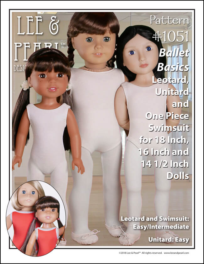 Introducing Lee & Pearl Pattern 1051: Ballet Basics Leotard, Unitard and One Piece Swimsuit for 18 Inch, 16 Inch and 14 1/2 Inch Dolls – an essential basics pattern, newly redesigned for a perfect, individualized fit on each doll size. This pattern is also a great introduction to working with stretch fabrics, as it includes our careful directions and NO SERGER? NO PROBLEM tips and tricks. Find this flexible basics pattern for American Girl, A Girl for All Time and Wellie Wisher dolls in the leeandpearl Etsy shop.