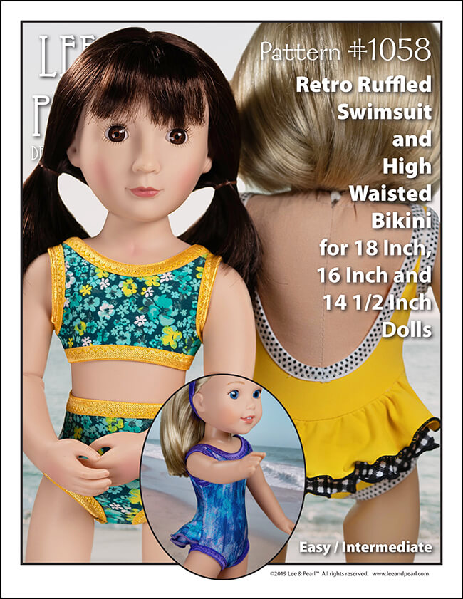 Welcome summer with Lee & Pearl and our prettiest doll swimsuit pattern — Pattern 1058: Retro Ruffled Swimsuit and High Waisted Bikini for Dolls — NOW AVAILABLE for 16 inch A Girl for All Time® dolls and 14 1/2 inch WellieWishers® and similar dolls, as well as 18 inch American Girl® dolls.